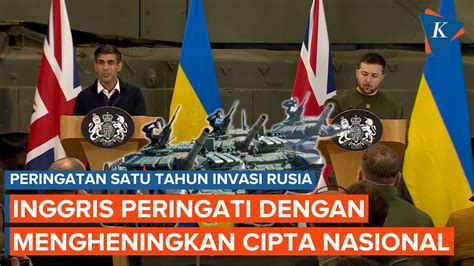 Inggris Akan Mengheningkan Cipta Peringati Setahun Invasi Rusia YouTube