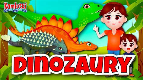 Kazio I Dinozaury Dla Dzieci Film Edukacyjny Bajka O Dinozaurach