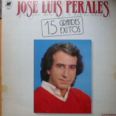 José Luis Perales 15 Grandes Éxitos Vinilo 1983 Music Jungle