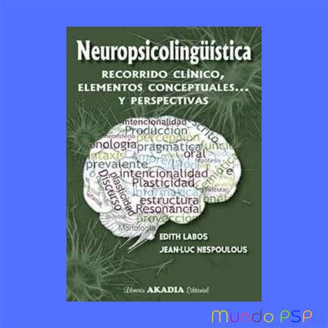 Neuropsicolingüística Mundo Pspicopé