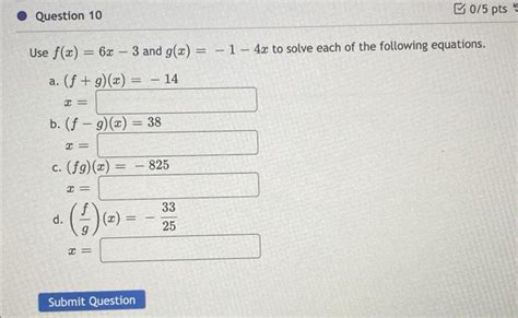 Solved Use F X 6x−3 And G X −1−4x To Solve Each Of The