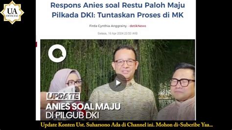 Respons Anies Soal Pilgub Dki Fokus Ke Mk Partai Mikirnya Opor