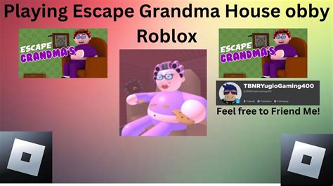 Playing Escape Grandma House Obby Roblox YouTube