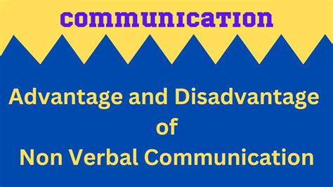 Advantages And Disadvantage Of Non Verbal Communication YouTube