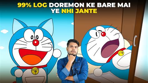 Log Doraemon Ke Baare Me Ye Nahi Jaante Hai Youtube