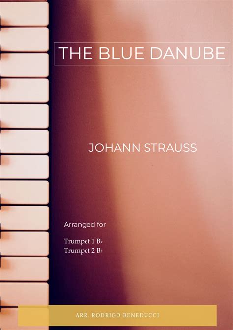 The Blue Danube Johann Strauss Trumpet Duet Arr Rodrigo Beneducci