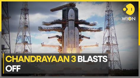 Chandrayaan 3 Blasts Off From Spaceport In Southern Indian State