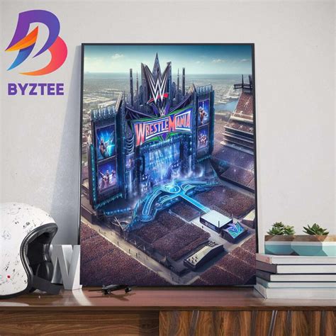 WWE WrestleMania 100 Stage Wall Decor Poster Canvas - Byztee