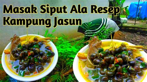 Masak Tutut Kuah Pedas Resep Tradisional Kampung Jasun Masakan Desa