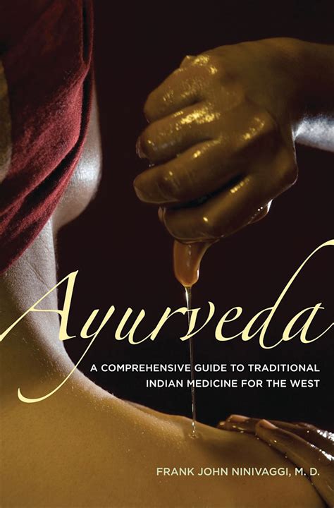 Ayurveda A Comprehensive To Traditional Indian Medicine For The West
