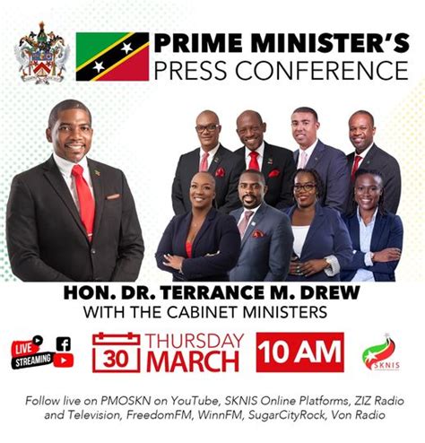 Prime Minister Of St Kitts And Nevis The Honorable Dr Terrance Drew To Hold Press Conference