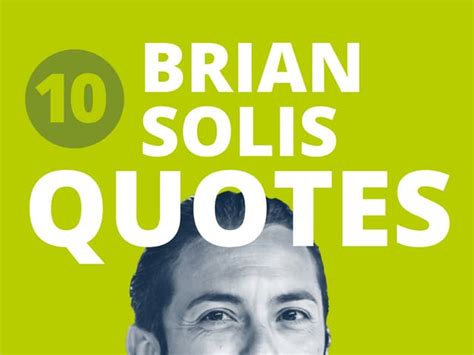 10 Quotes By Brian Solis On The Future Of Business Ppt Free Download