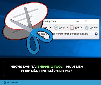 Huong dan tai snipping tool-phan mem chup anh man hinh may tinh by ...