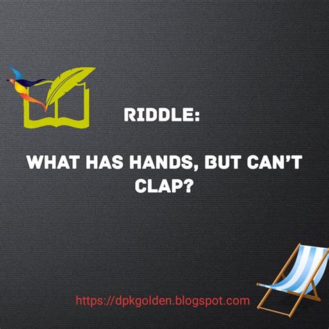 What Has Hands But Cant Clap Riddles Hands Best Riddle