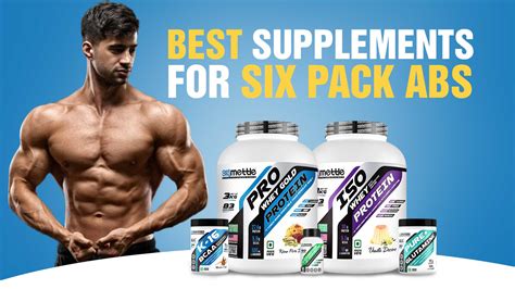 5 Best Supplements For Six Pack Abs Getmymettle