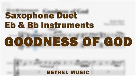 Goodness Of God By Bethel Music Saxophone Duet Youtube