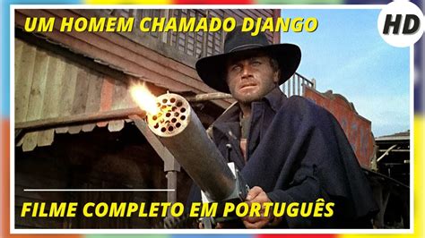 Um Homem Chamado Django HD Faroeste Filme Completo em Português