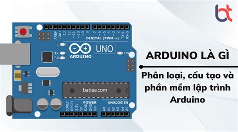 Arduino là gì Phân loại cấu tạo và phần mềm lập trình Arduino Kiến