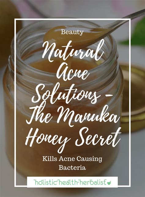 Natural Acne Solutions - The Manuka Honey Secret - Holistic Health ...