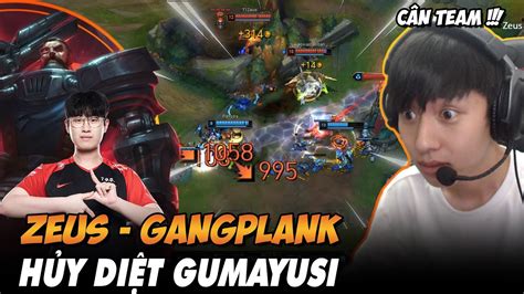 BÌNH LUẬN RANK HÀN ZEUS VÀ GIÁO ÁN GANGPLANK ĐI TOP NỐI THÙNG KHIẾN