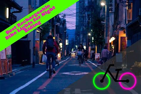 Best Rechargeable Bike Lights for Night Riding