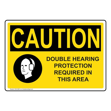 Osha Sign Caution Double Hearing Protection Required Sign Ppe