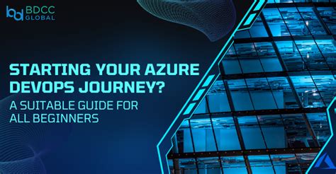 Starting Your Azure Devops Journey Read This Guide For Beginners