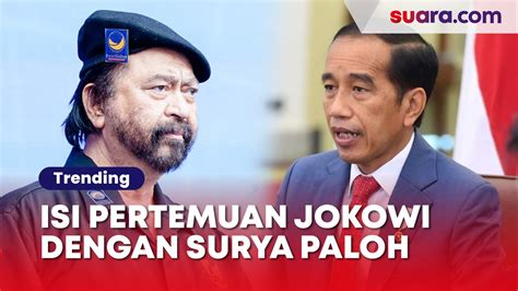 Bongkar Isi Pertemuan Dengan Surya Paloh Di Istana Jokowi Kasih Kode