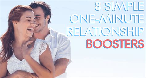 8 Simple One Minute Relationship Boosters