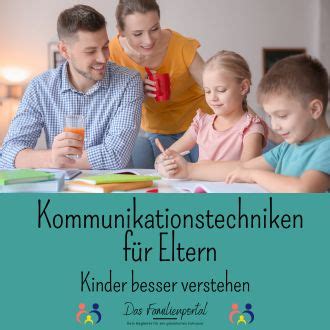 Kommunikationstechniken F R Eltern Kinder Besser Verstehen