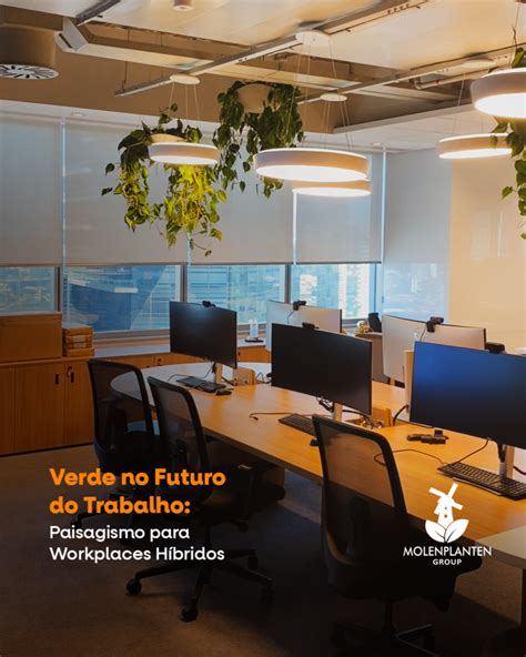 Verde no Futuro do Trabalho Paisagismo para Workplaces Híbridos