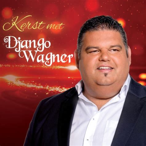 Django Wagner Kerst Met Django Wagner