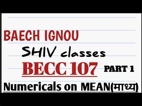 BECC 107 Numericals On MEAN BAECH IGNOU By SHIVANGI BHATT