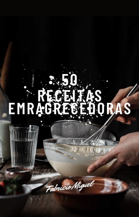 50 Receitas Emagrecedoras Fabricio Miguel Hotmart