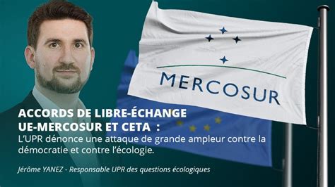 Accords De Libre Change Ue Mercosur Et Ceta Lupr D Nonce Une