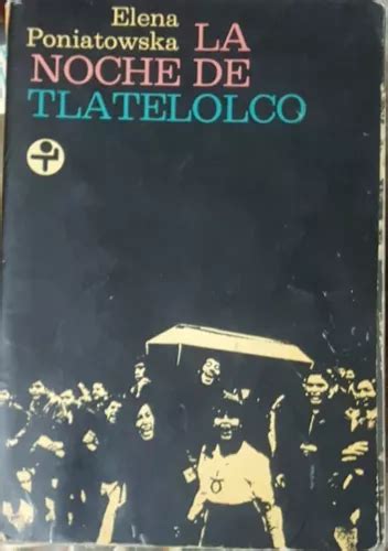 La Noche De Tlatelolco Elena Poniatowska MercadoLibre