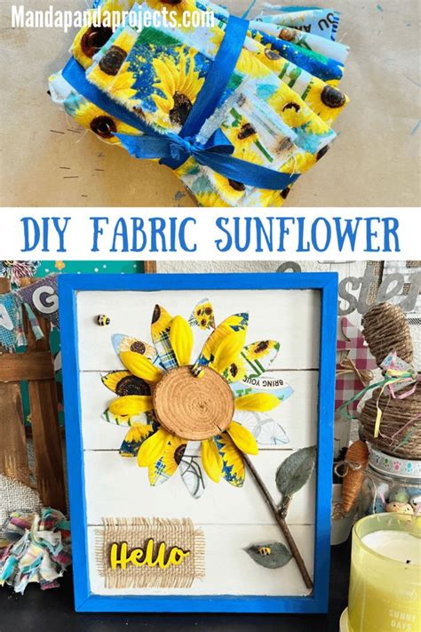 DIY Fabric Sunflower Manda Panda Projects Sunflower Crafts Diy