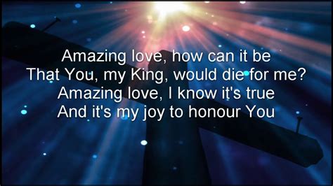 You Are My King Amazing Love Lyric Video Youtube