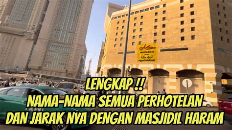 Wajib Di Simak Bagi Yang Ingin Umrah Nama Perhotelan Dan Jarak Nya