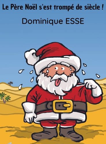 Le Père Noël s est trompé de siècle version NUMERIQUE Editions