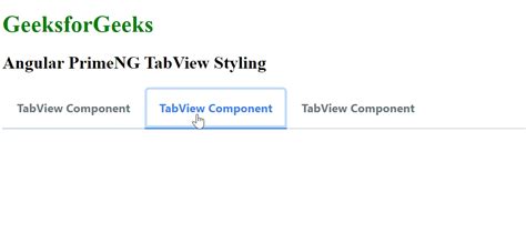 Angular PrimeNG TabView Styling GeeksforGeeks