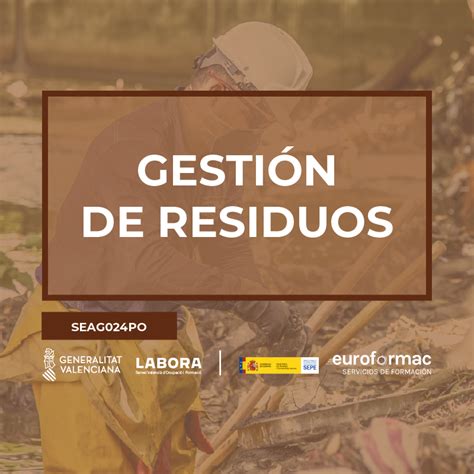 Curso Gratuito Seag024po GestiÓn De Residuos Comunidad Valenciana