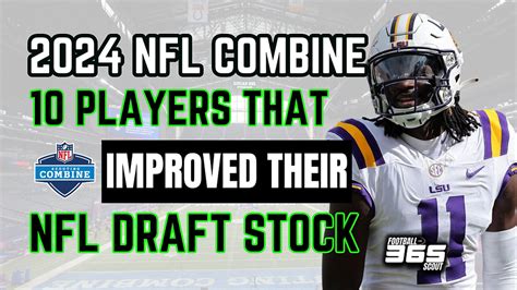 2024 Nfl Draft 10 Players That Helped Their Draft Stock The Most At The Nfl Combine