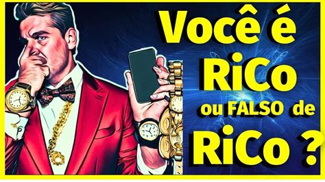 Pergunte as pessoas qual a diferença entre o falso Rico e o Rico é