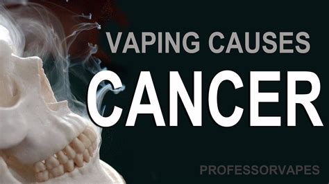 Warning Vaping Causes Cancer Youtube