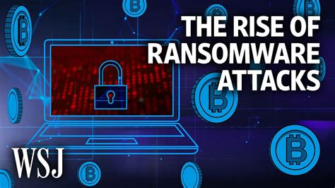 Why Ransomware Attacks Are On The Rise And How The U S Can Fight Them Wsj Youtube