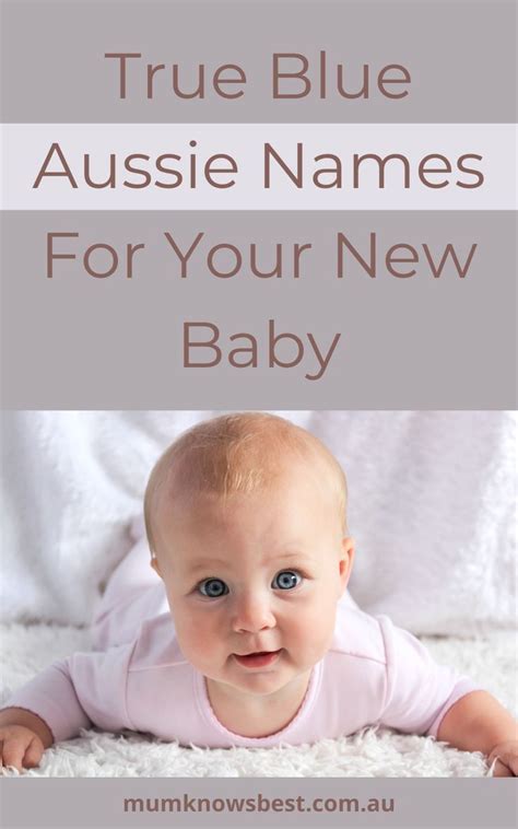 True Blue Aussie Names For Your New Baby Australian Names List By Mum