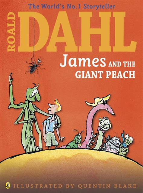 JAMES AND THE GIANT PEACH Written By The Wonderful Roald Dahl And