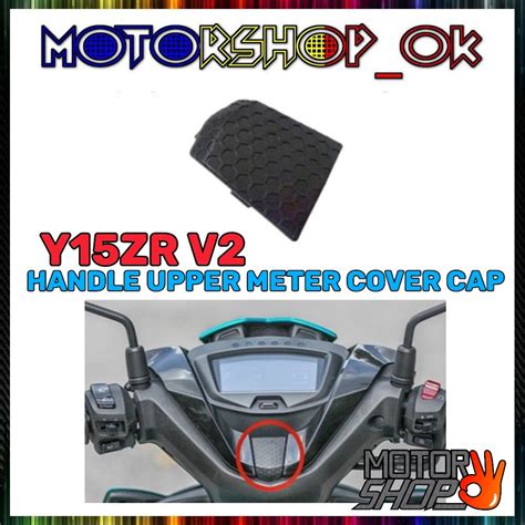 Yamaha Y15 Y15z Y15zr V2 Meter Small Cover Cap Y15 V2 Handle Upper Shopee Malaysia