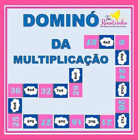 Domino Da Multiplicação - Dominó da Multiplicação - Tia Renatxinha - Materiais Pedagógicos